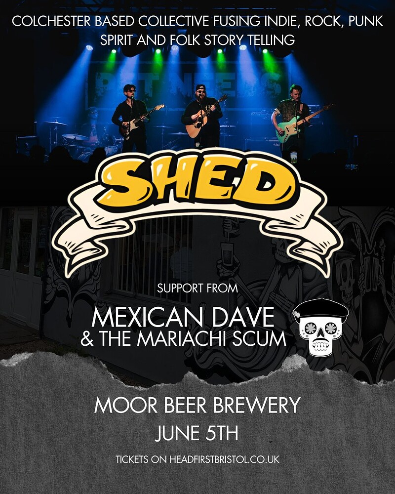 Mexican Dave & the Mariachi Scum + Shed at Moor Beer Co