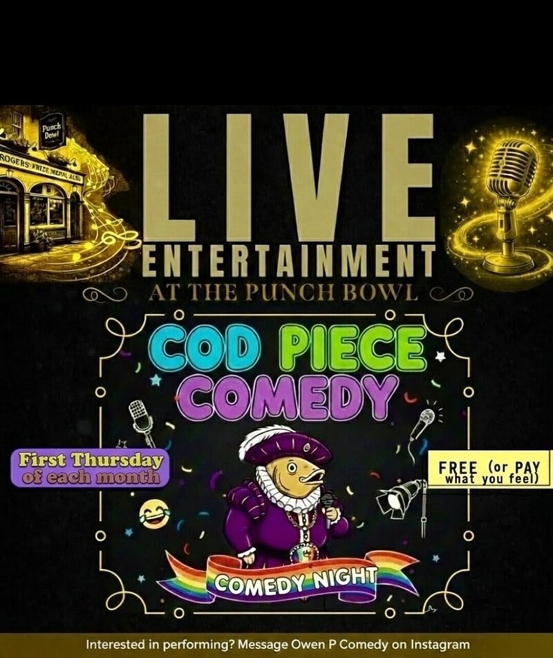 Cod Piece Comedy Night LGBTQIA Friendly at The Punch Bowl, Old Market, BS2