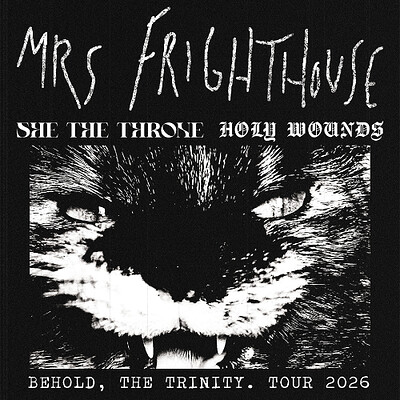 'Behold, the Trinity Tour' - Mrs Frighthouse, She the Throne, Holy Wounds at The Gryphon