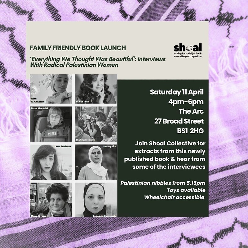 'Everything We Thought Was Beautiful' - Book Launch at Arc, 27 Broad Street, BS1 28G (below Palestine museum)