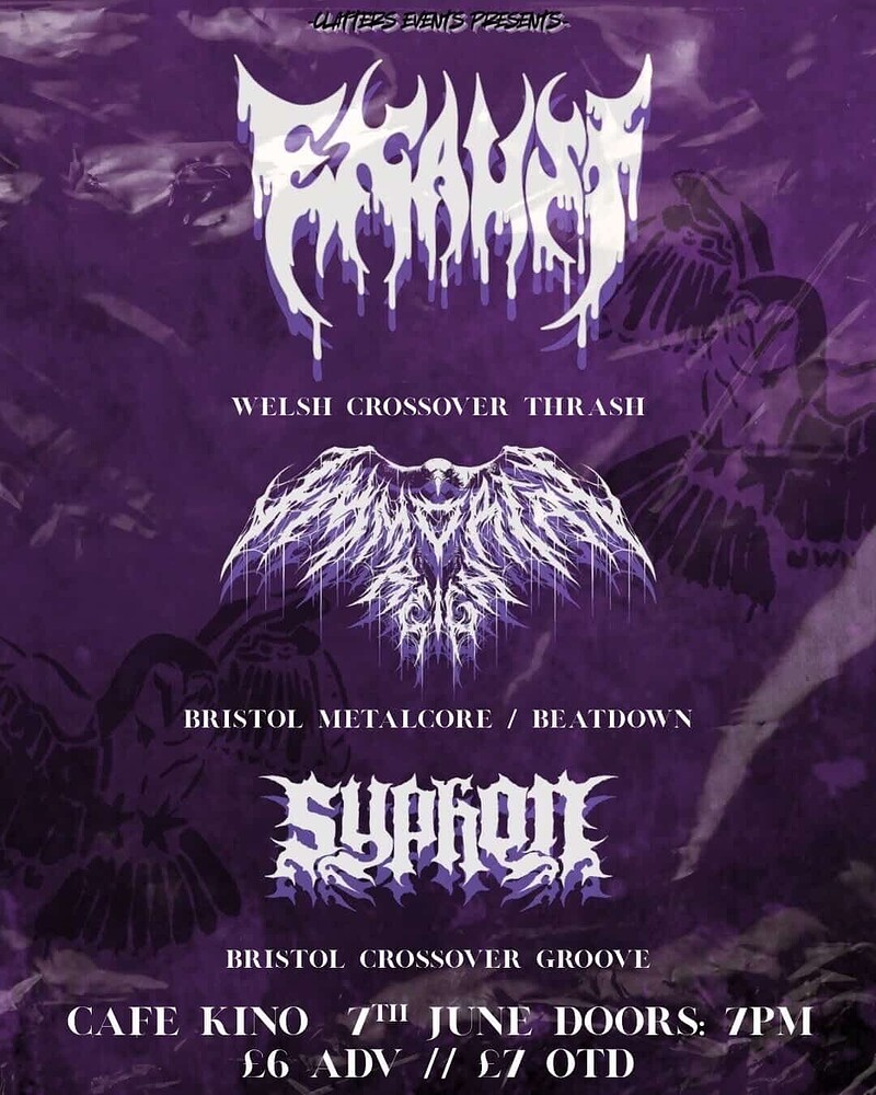 EXAUST + IMMORTAL REIGN + SYPHON at Cafe Kino