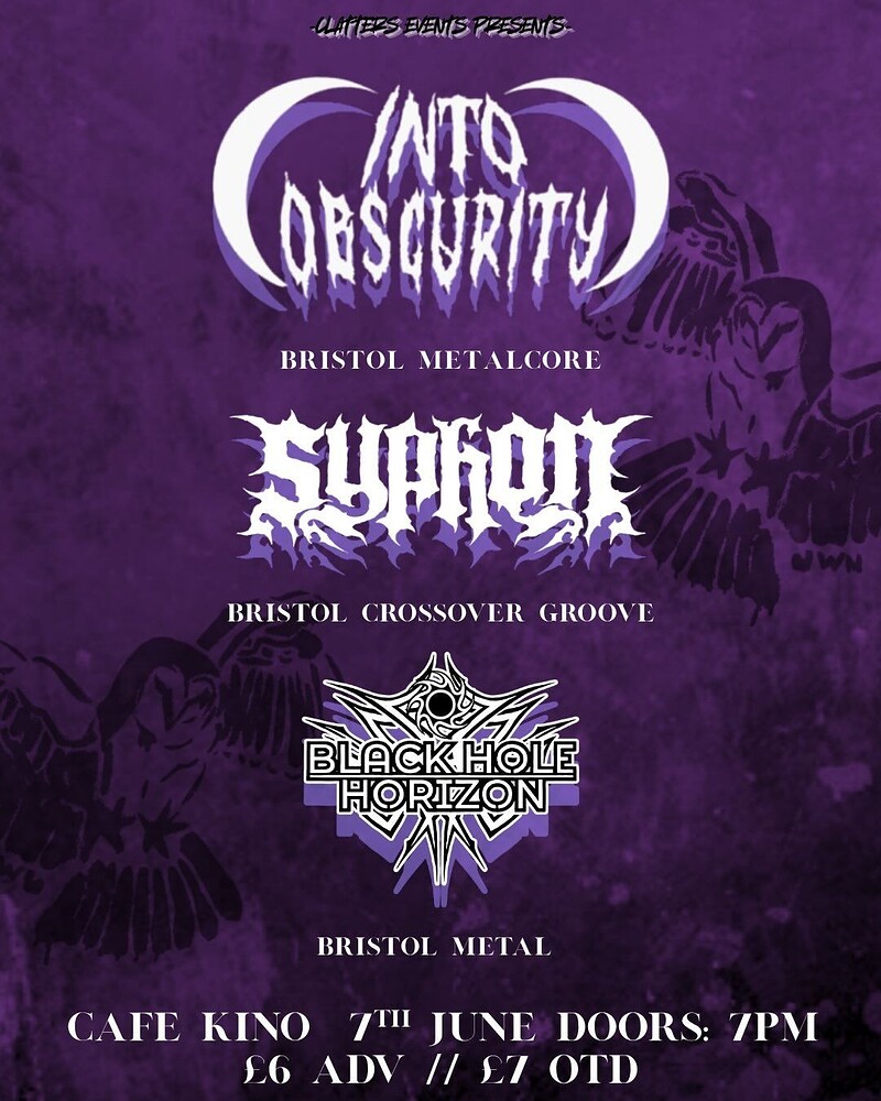 INTO OBSCURITY + SYPHON + BLACK HOLE HORIZON at Cafe Kino