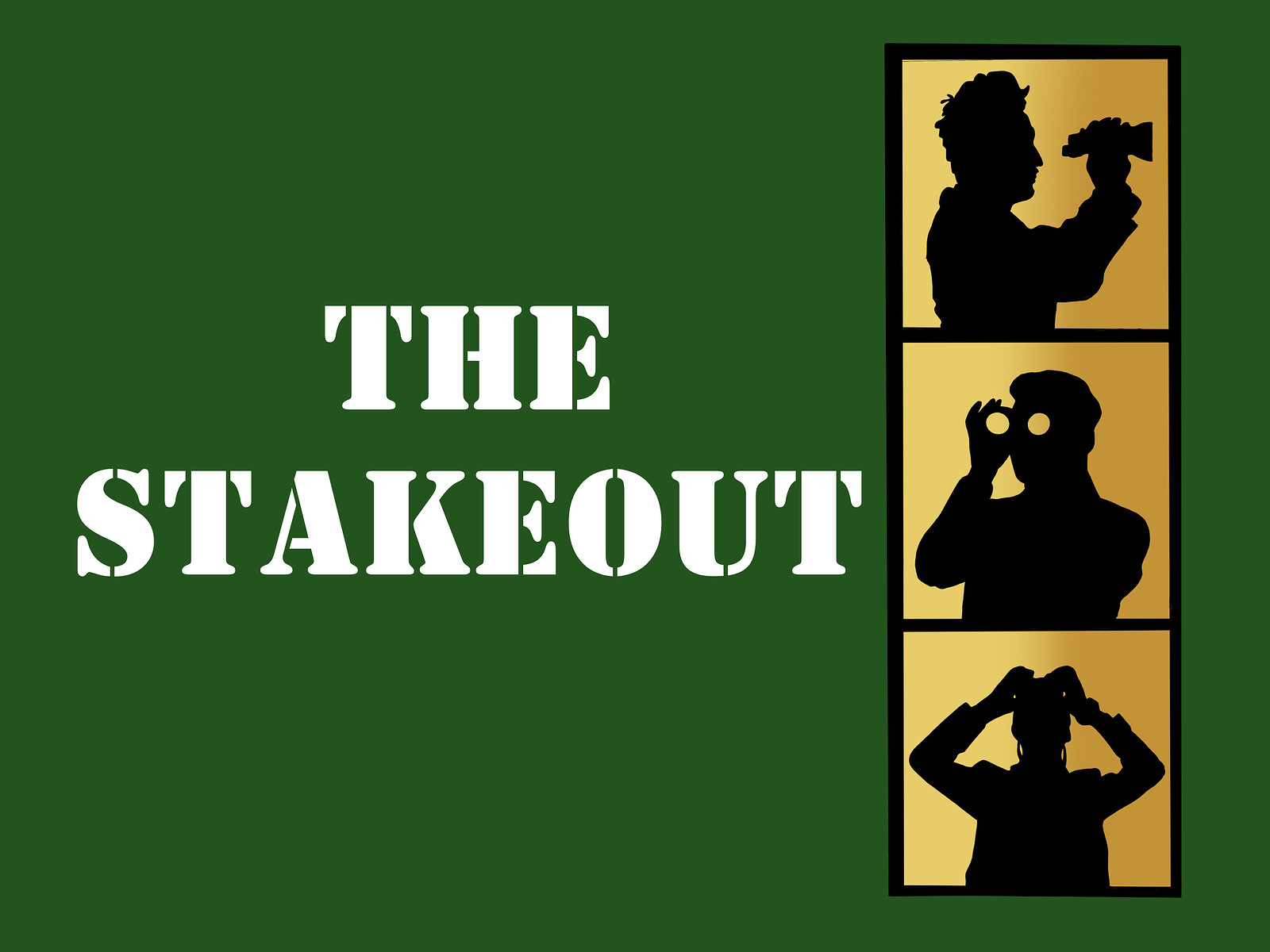 The Stakeout by Firefly Theatre at Acta Community Theatre