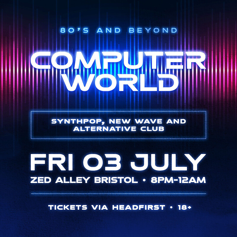 COMPUTER WORLD Synthpop & New Wave Club Night at Zed Alley
