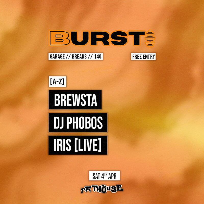 Burst: Brewsta, DJ Phobos + Iris at The Mothers Ruin