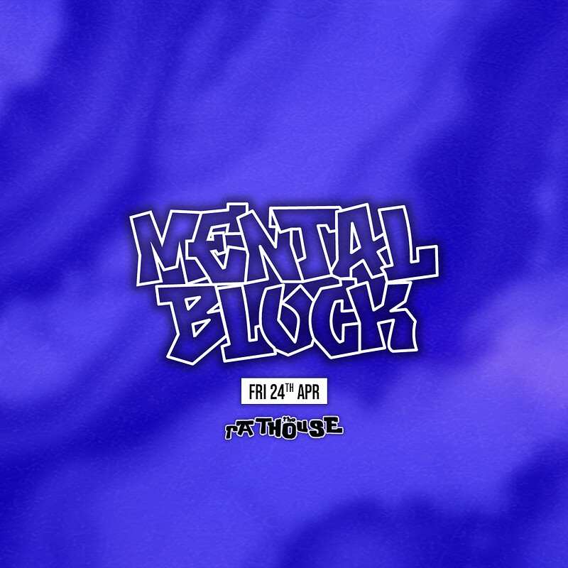 Mental Block at The Rathouse at The Mothers Ruin