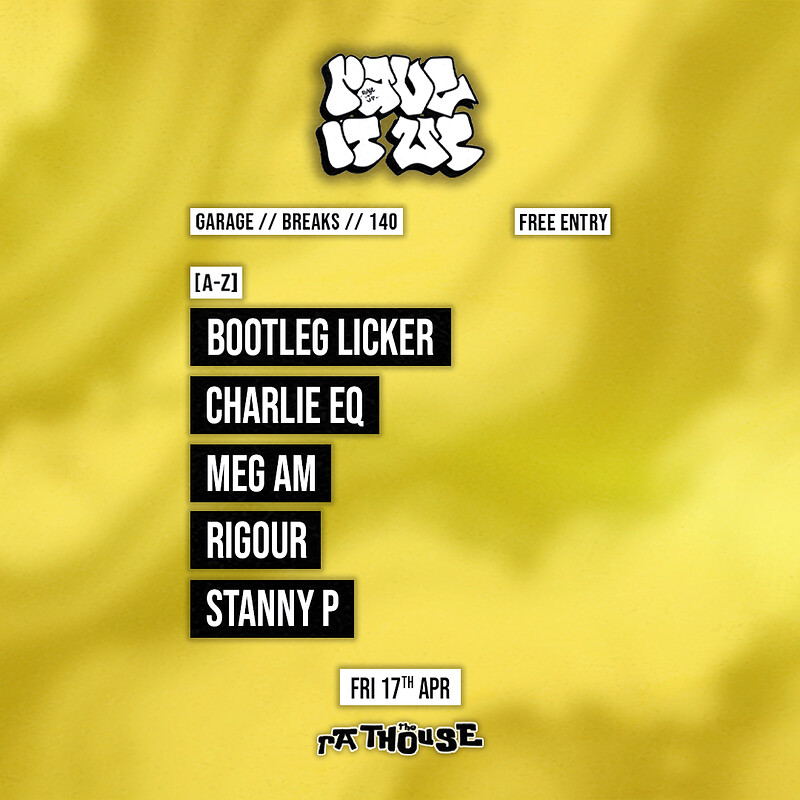 Rave It Up: Bootleg Licker, Charlie Eq, Meg AM, Rigöur + Stanny P at The Mothers Ruin