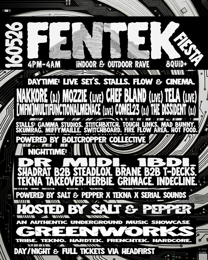 Salt & Peppers: FENTEK FIESTA ft Bolt Cropper x Tekna x Serial Sounds at Green Works