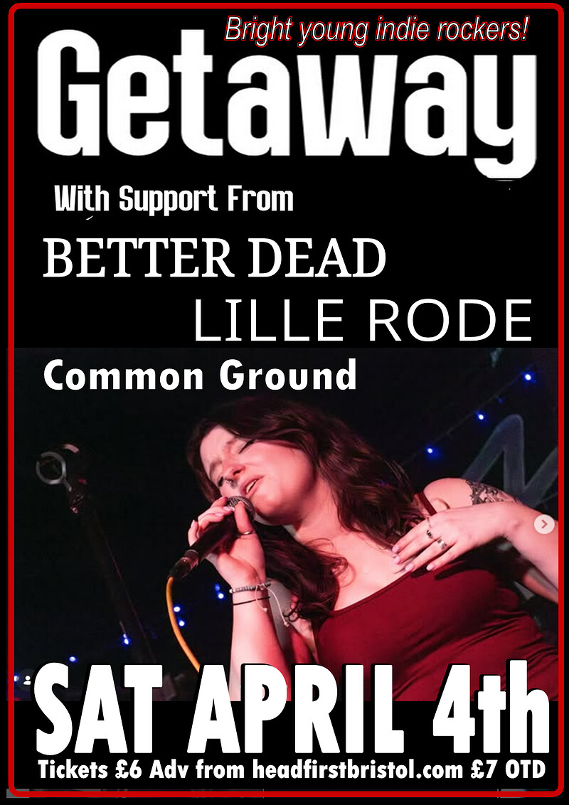GETAWAY + Better Dead + Lille Rode + Common Ground at The Thunderbolt
