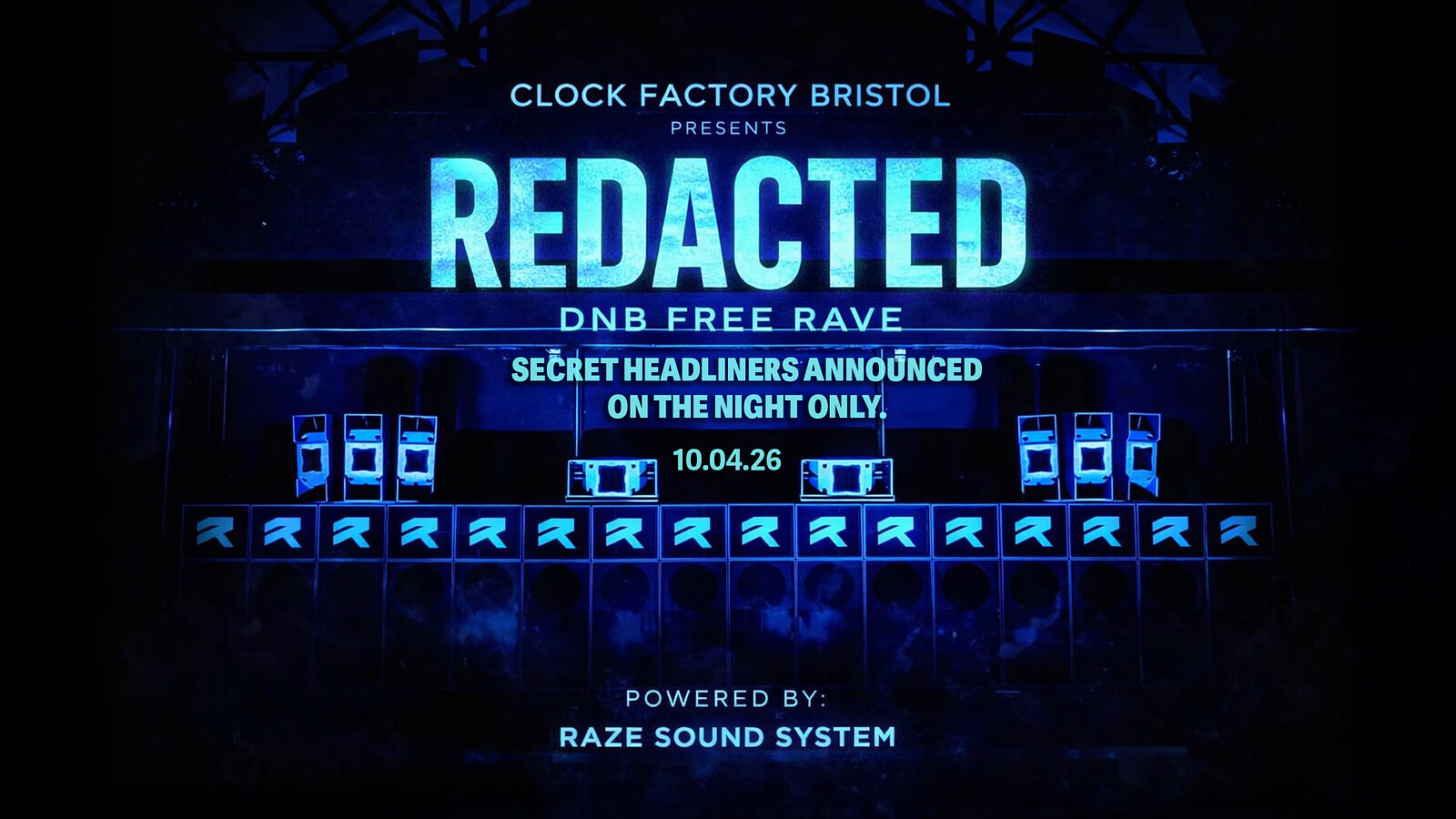 Clock Factory Bristol Presents: REDACTED • DNB FREE RAVE at Clock Factory