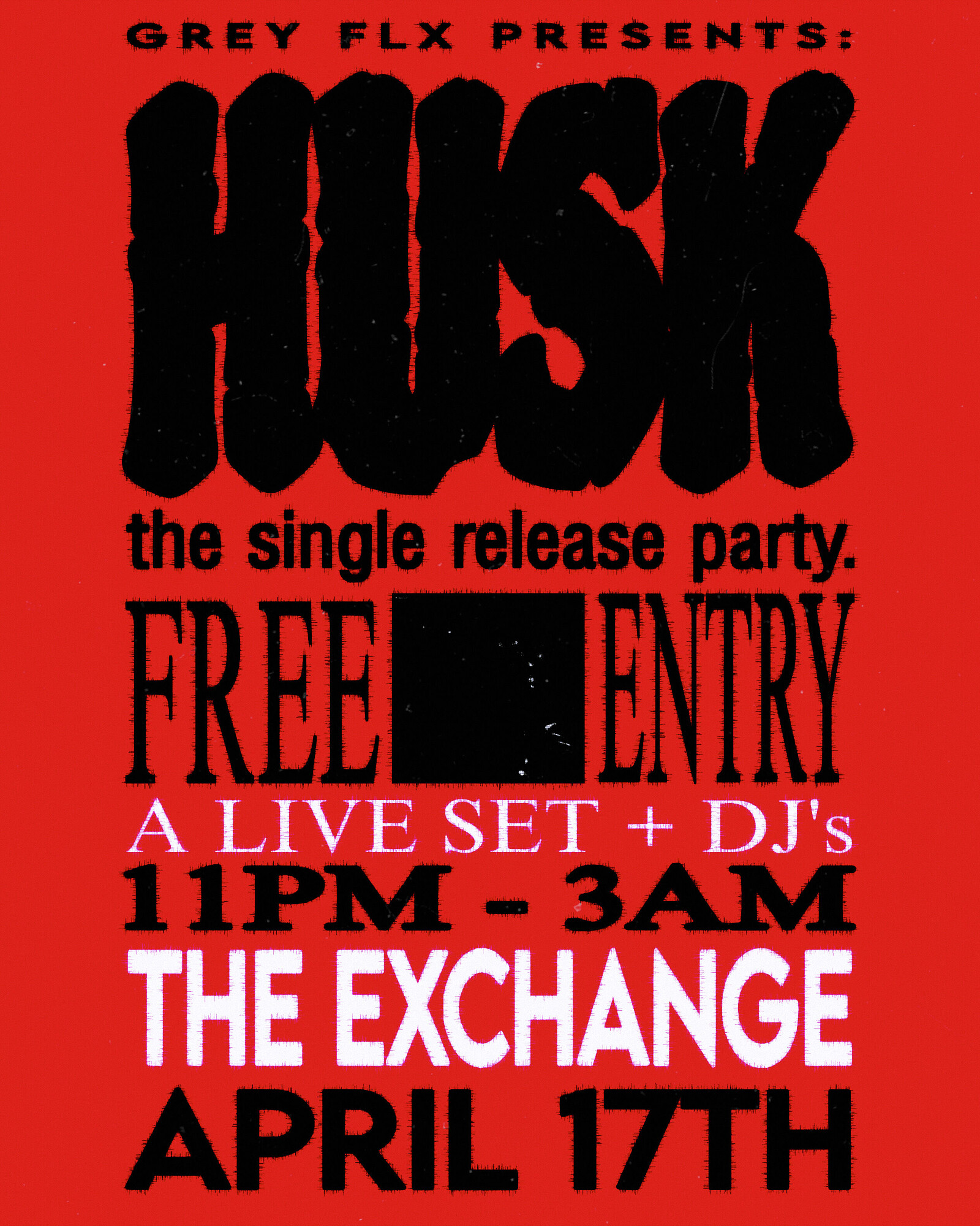 GREY FLX - Husk release party at Exchange