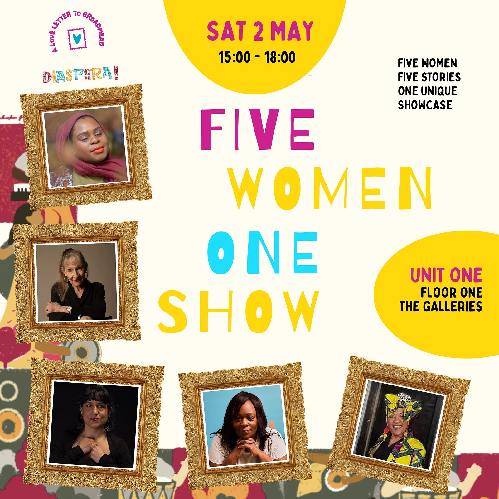 Love Letter to Broadmead x DIASPORA: Five Women, One Show at Unit One