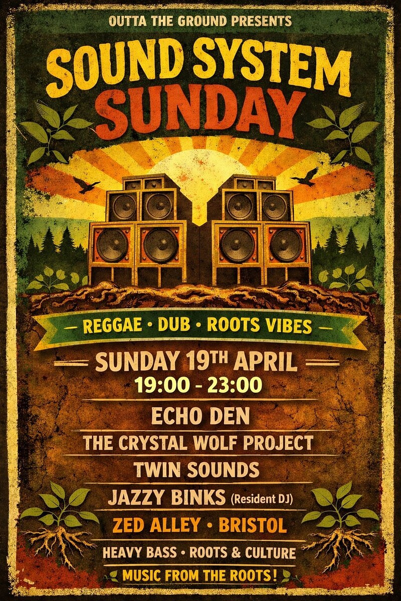 Outta The Ground Sound System Sunday at Zed Alley