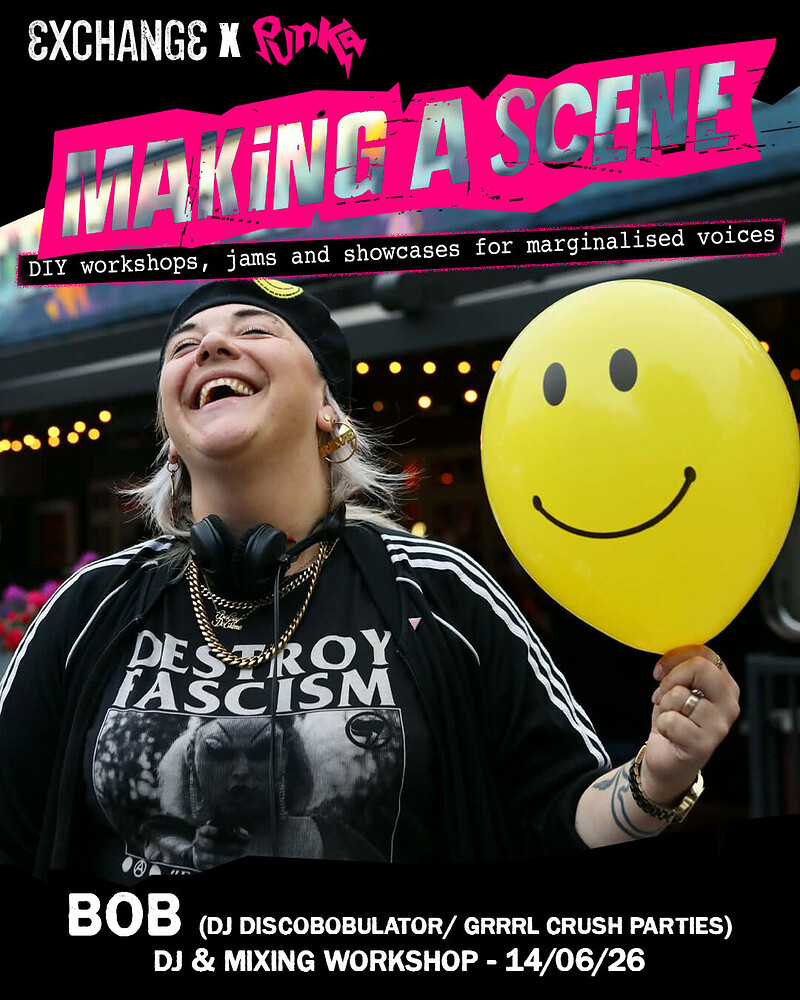 Making a Scene: DJing Workshop at Exchange
