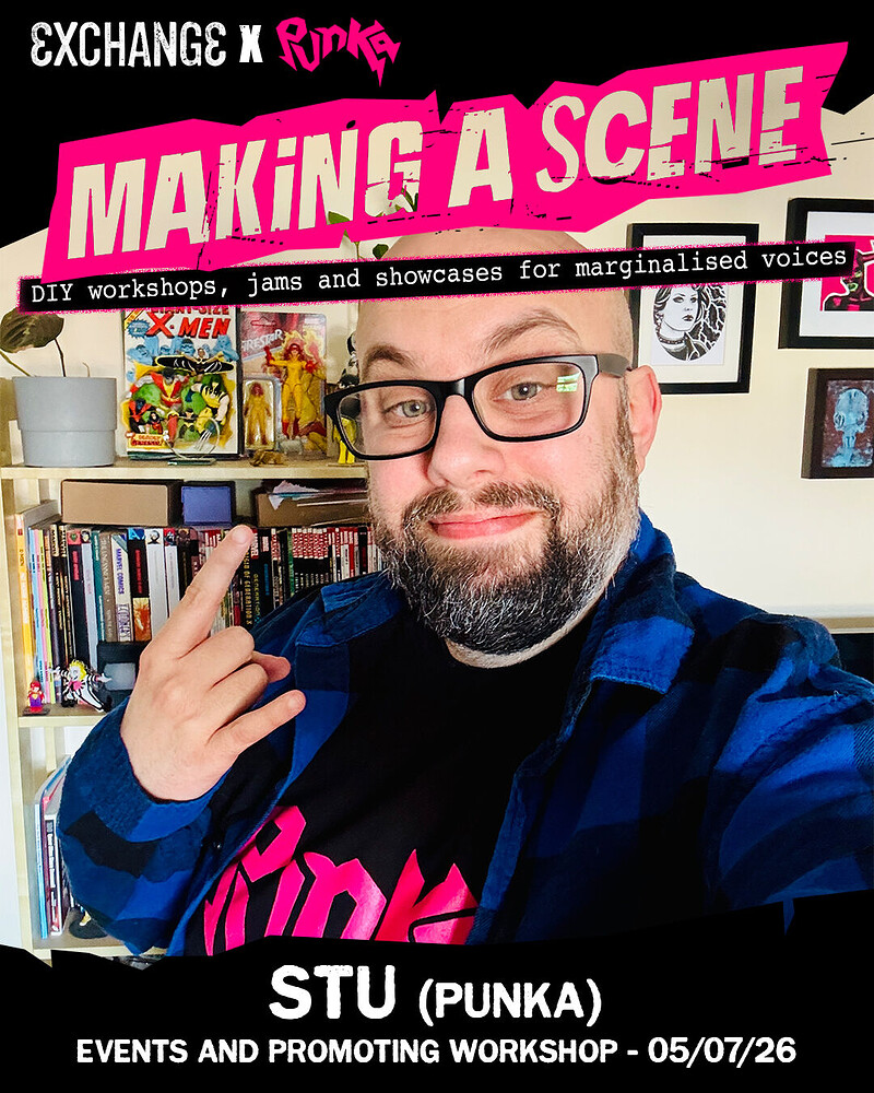 Making a Scene: Events & Promoting Workshop at Exchange