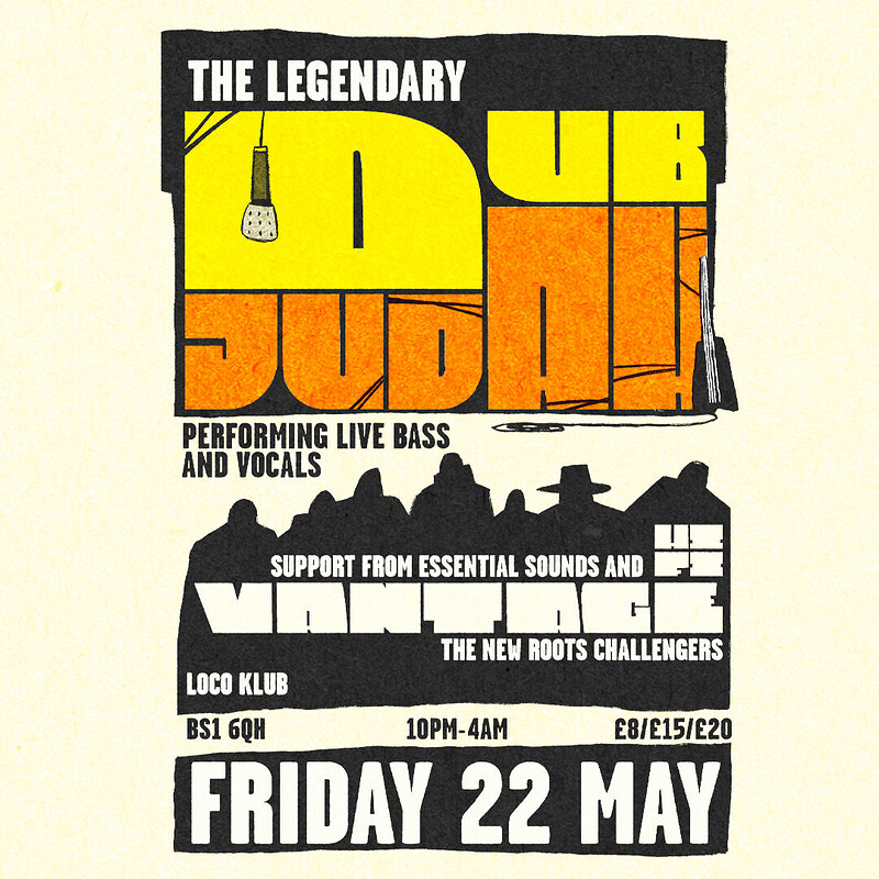 DUB JUDAH : Vantage Hifi, Essential Sounds at Loco Klub