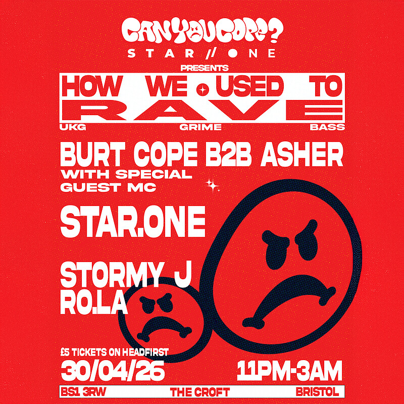 Can You Cope x Star.One Presents How We Used To Rave at The Croft