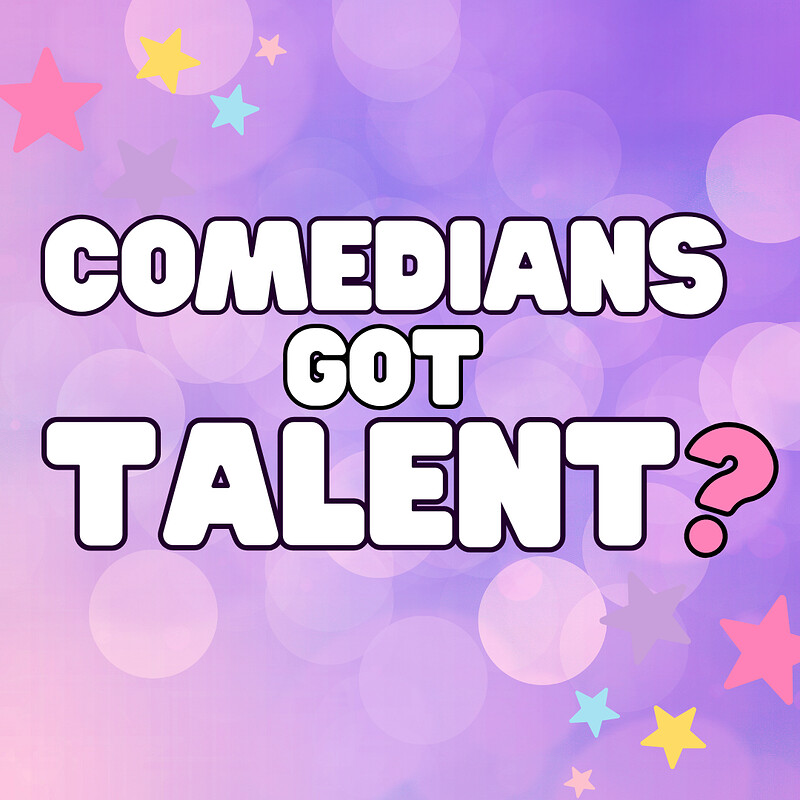 Comedians Got Talent? at The Gaffe Comedy Club