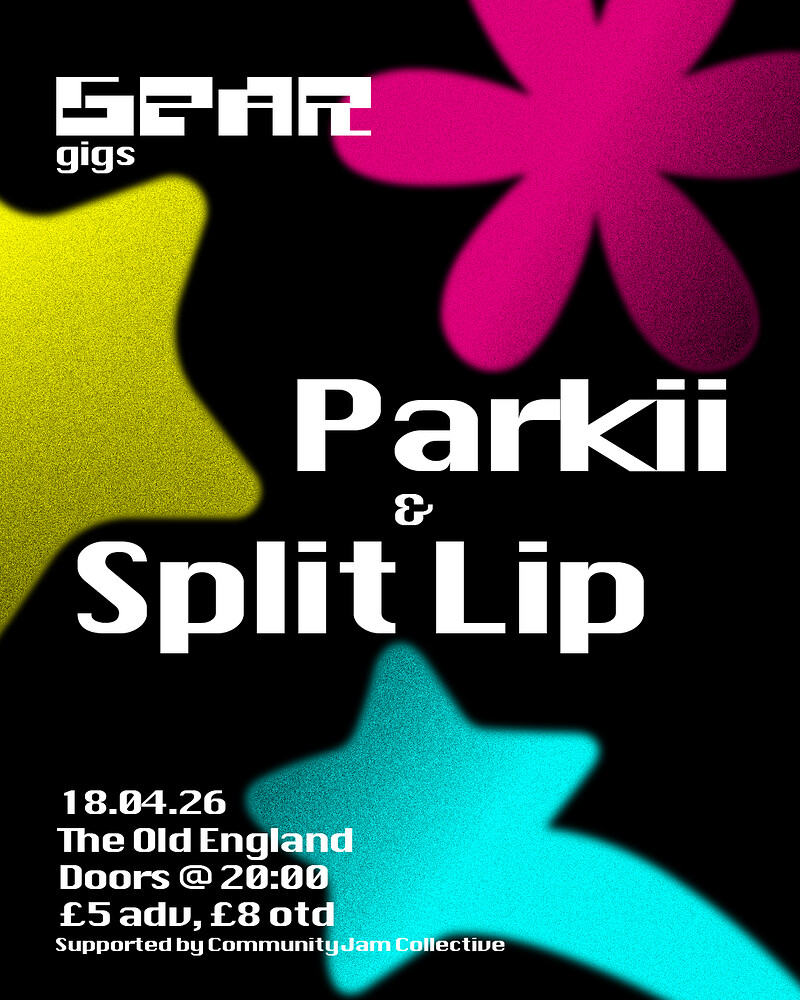 Parkii & Split Lip at The Old England Pub