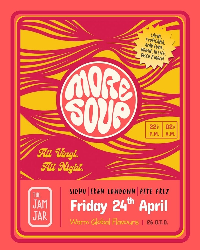 More Soup at The Jam Jar