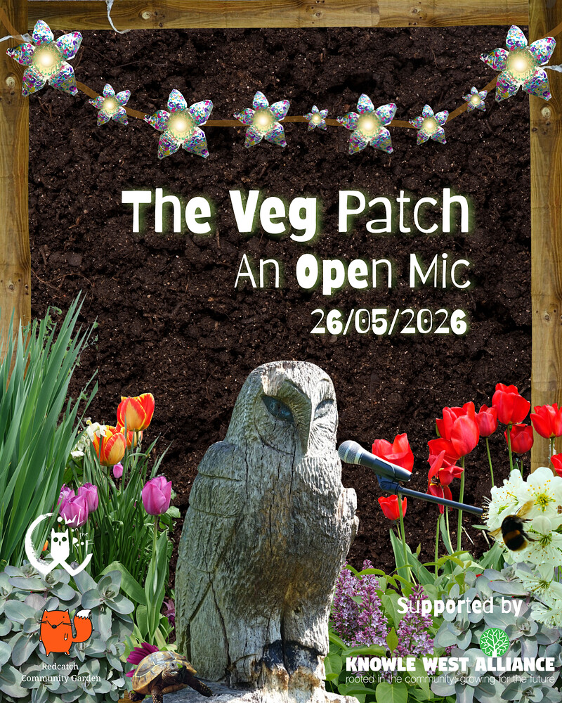 Veg Patch - An Open Mic at Redcatch Community Gardens - The Canopy