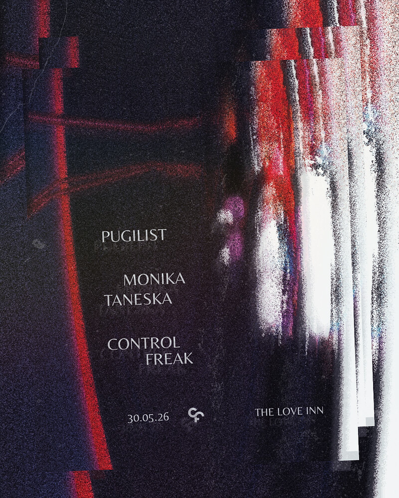 Control Freak Recordings: Pugilist & Monika Taneska at The Love Inn