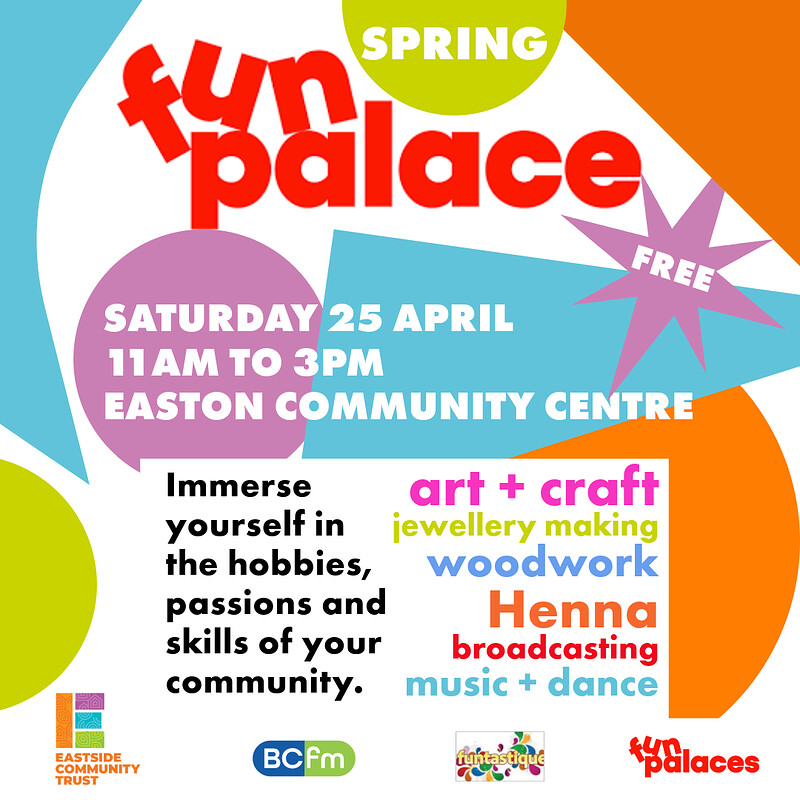 Eastside Spring Fun Palace at Easton Community Centre