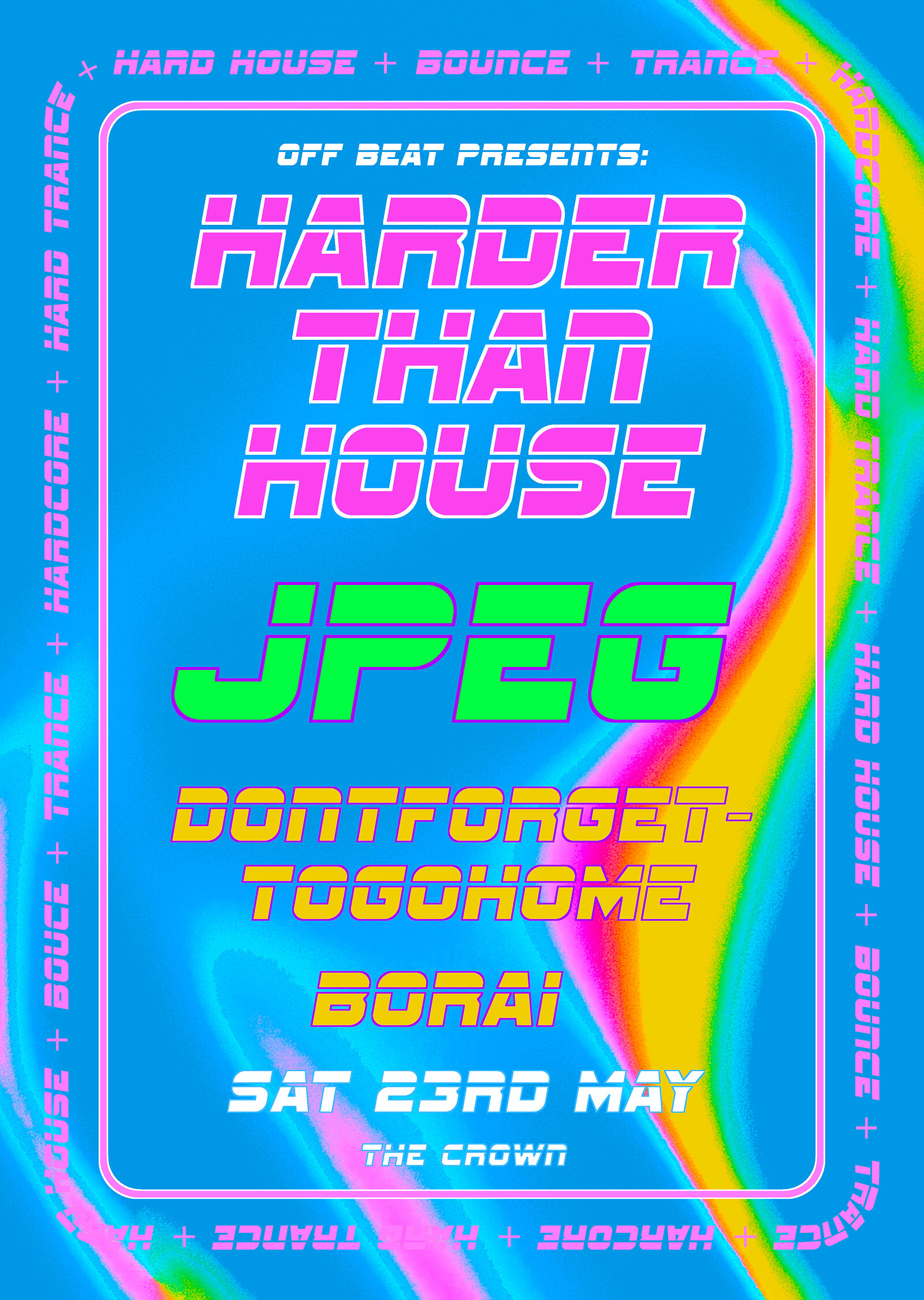 Harder Than House: JPEG / dontforgettogohome / Borai at The Crown