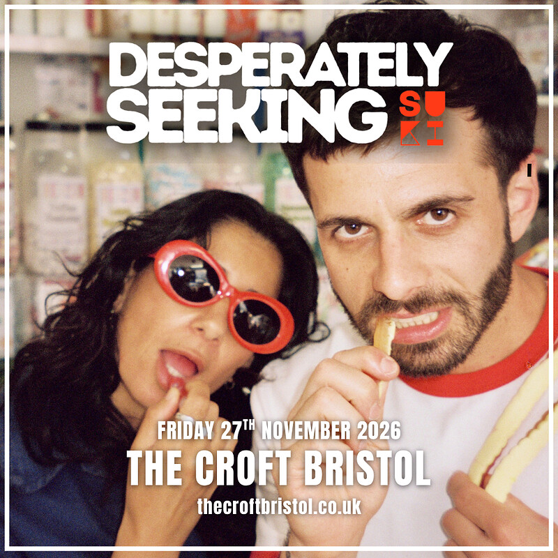 Desperately Seeking Suki at The Croft