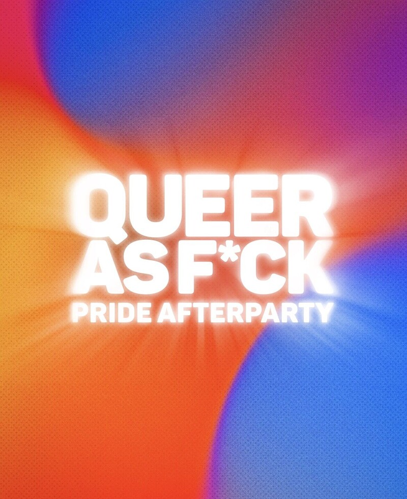 QUEER AS F*CK: Pride Afterparty at The Trinity Centre