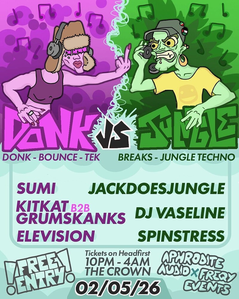 Aphrodite Audio x Freqy: Donk vs Jungle at The Crown
