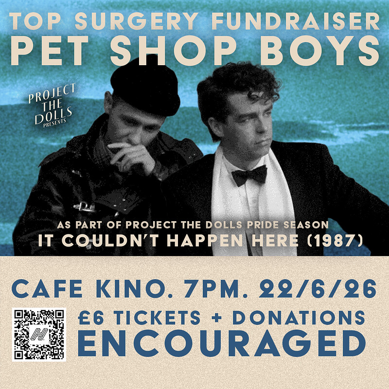 Pet Shop Boys: It Couldn't Happen Here  15 7.30pm at Cafe Kino