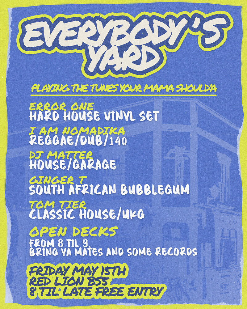 Everybody's Yard at Red Lion BS5