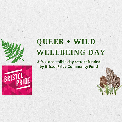 Queer + Wild Wellbeing day retreat at Grow Wilder, Frenchay