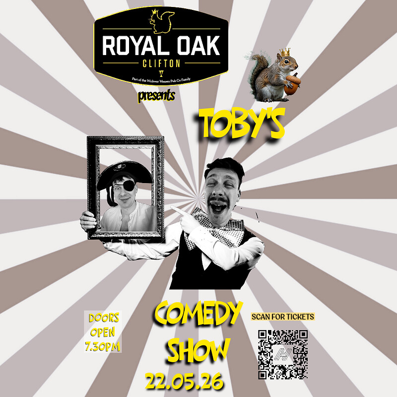 Toby's Comedy Show at the at Royal Oak Clifton