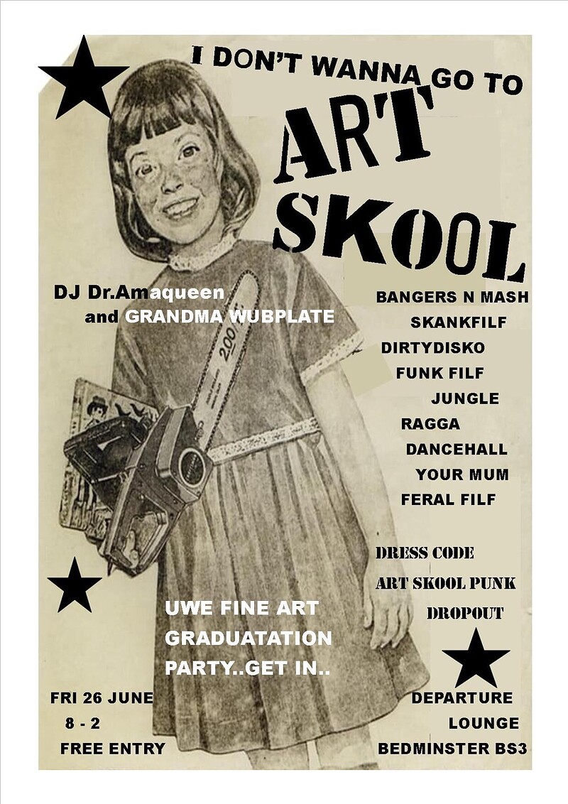 Dont wanna go to ART SKOOL at The Departure Lounge Bedminster West Street