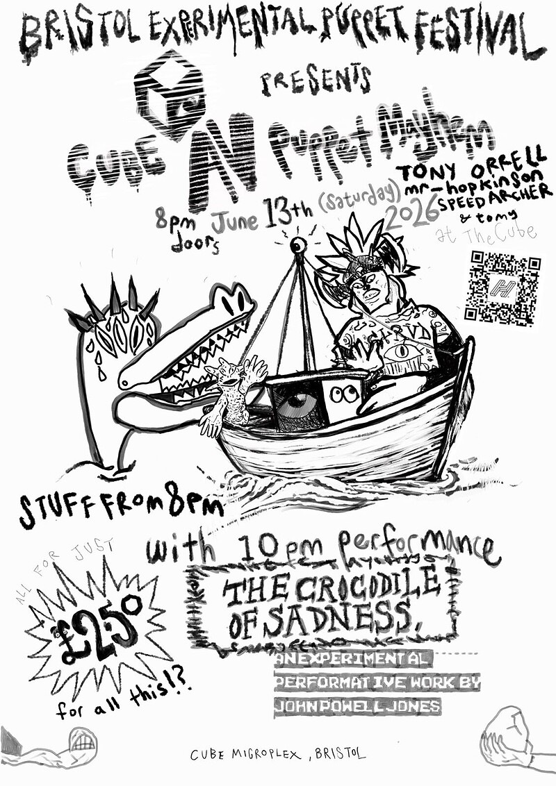 CUBE AV PUPPET MAYHEM,  ft JOHN POWELL-JONES & crocodile of sadness࿐࿔ at The Cube
