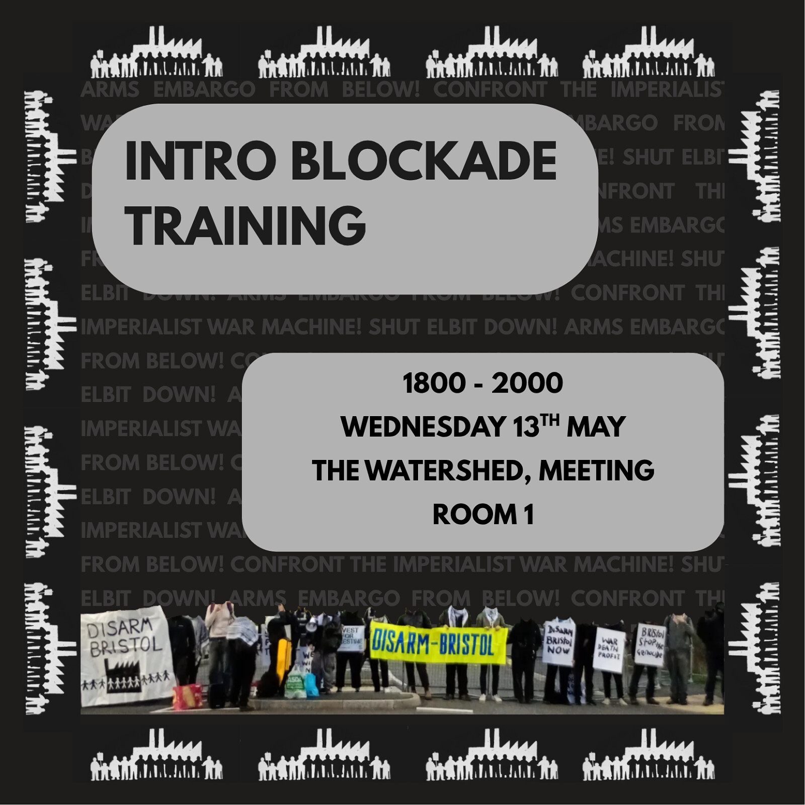 DISARM BRISTOL: Intro Blockade Training at Watershed