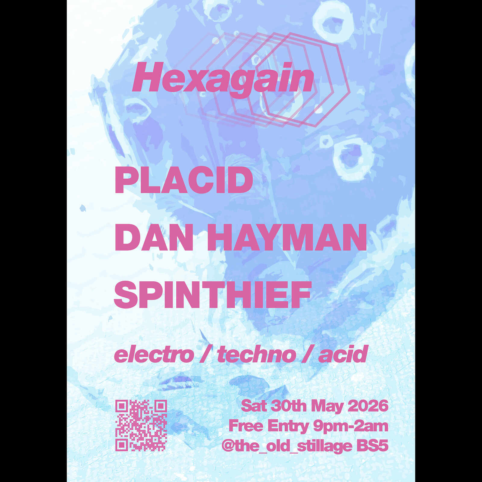 Hexagain w/ Placid, Dan Hayman & Spinthief at The Old Stillage
