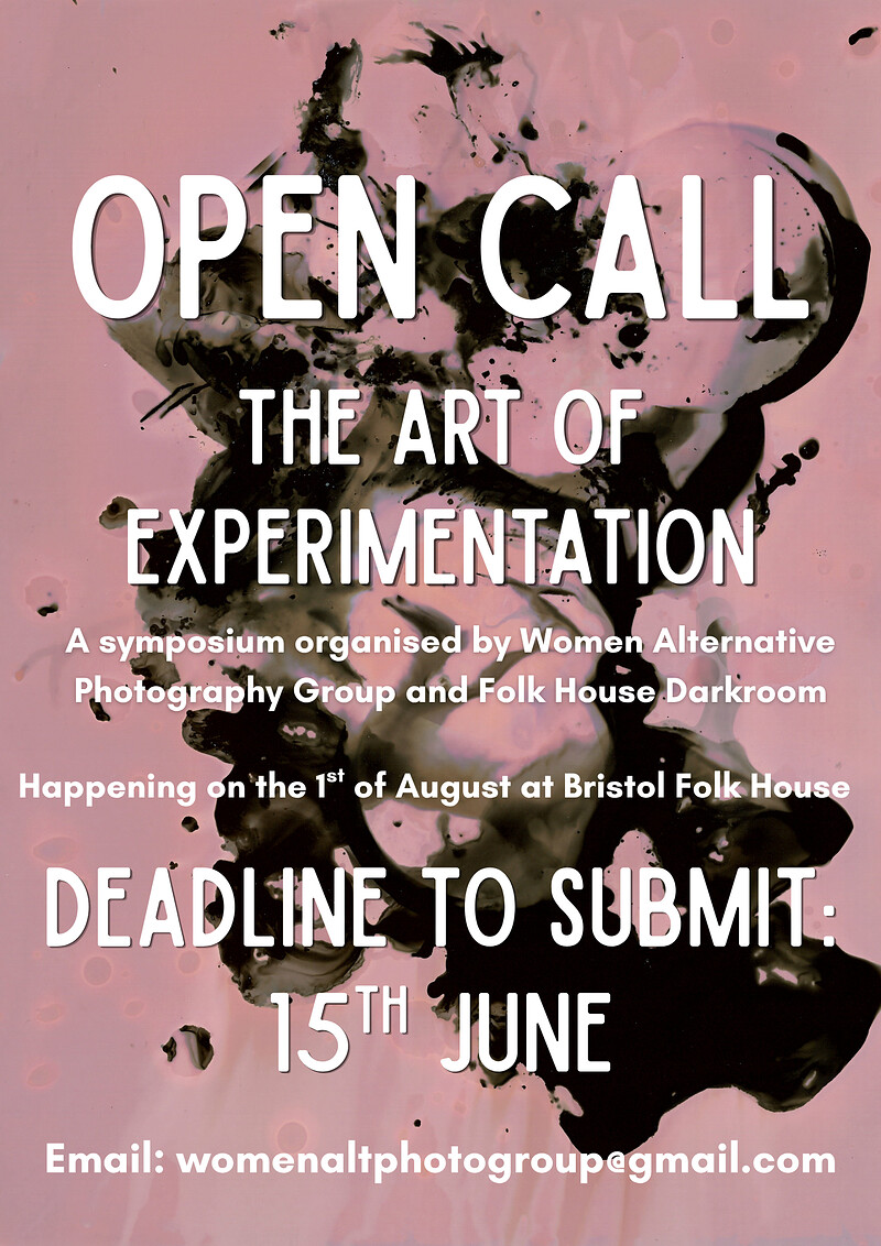 OPEN CALL for The Art of Experimentation: A Symposium on Alternative Photog at Bristol Folk House