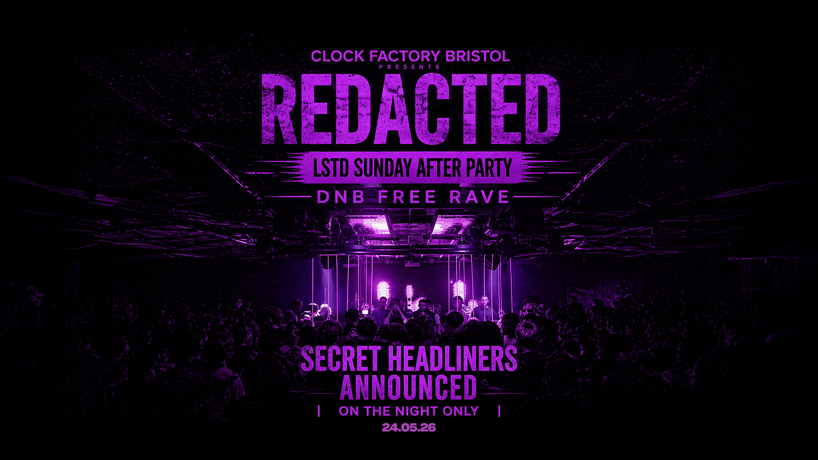Redacted: DNB Rave | LSTD Sunday After Party at Clock Factory