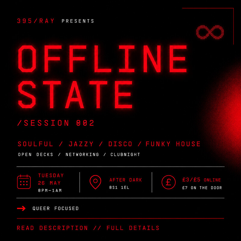 DJS LINK & OPEN DECKS • OFFLINE STATE • SESSION 002 at After Dark BS1 1EL