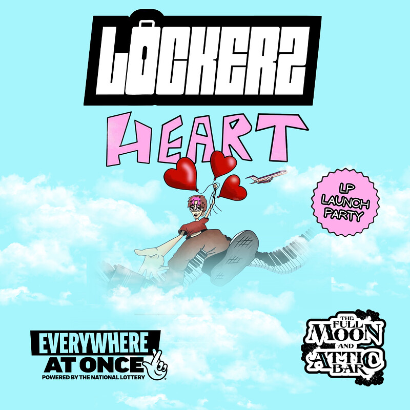 Lockerz - Heart LP Launch Party at The Full Moon & Attic Bar
