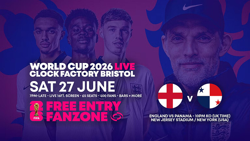 World Cup 2026 – England vs Panama @ Clock Factory Bristol at Clock Factory