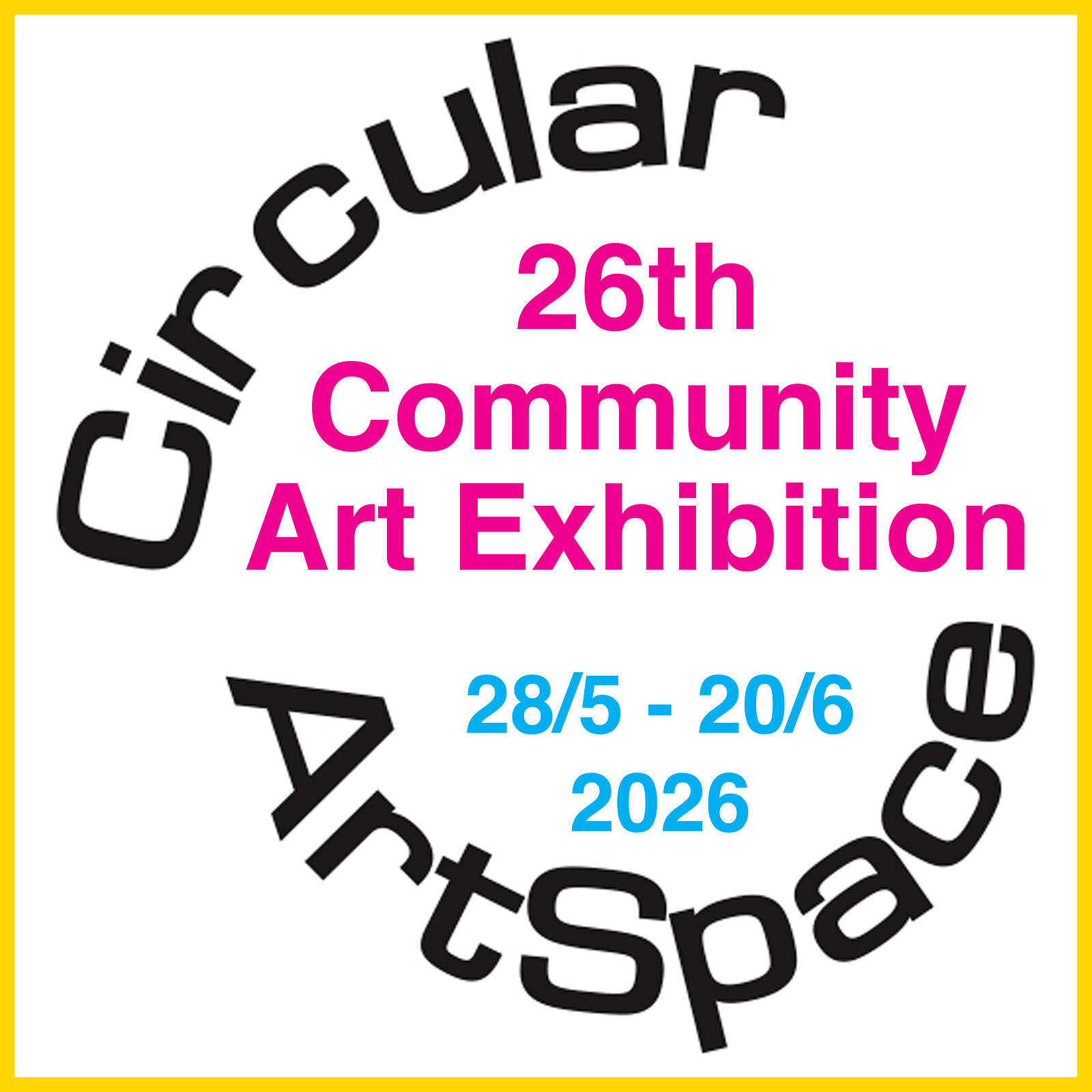 Opening Preview - 26th Community Art Exhibition at Circular ArtSpace Gallery