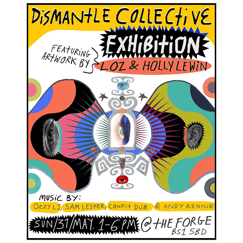Dismantle Collective Exhibition: Loz & Holly Lewin at The Forge