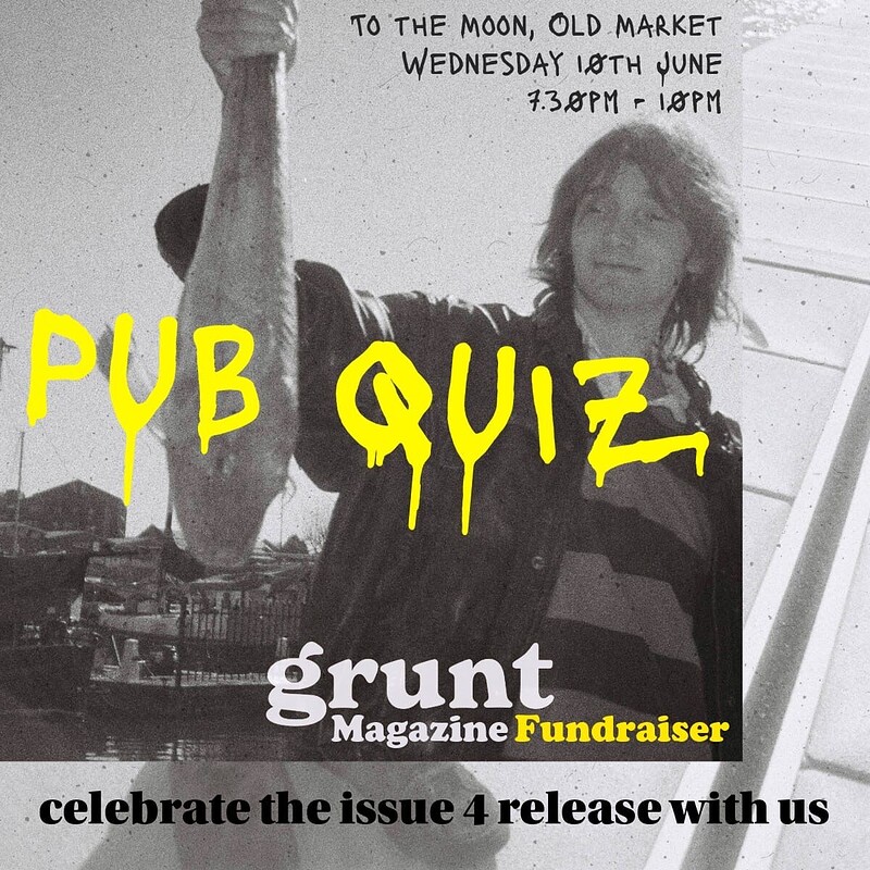 Grunt Magazine: Pub Quiz & Fundraiser at To The Moon