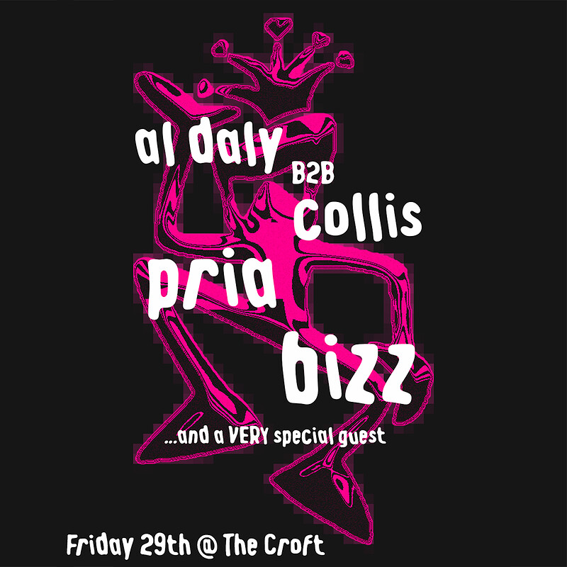 Mental Block: Al Daly B2B Collis, Pria, Bizz + Special Guest at The Croft