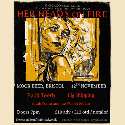 Her Head's On Fire + Back Teeth + Big Shipping + Sarah Tonin and the WMs at Moor Beer Co