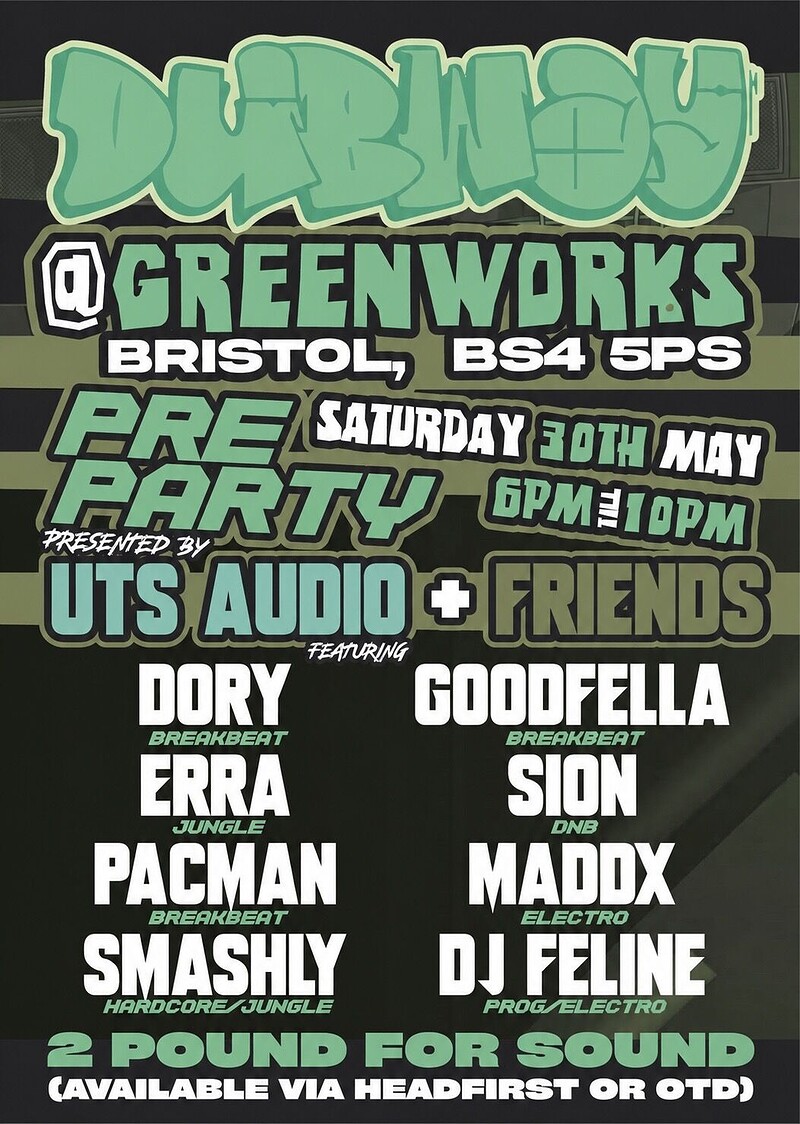 Dubway pre-party: presented by UTS & Friends at Green Works